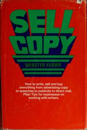 Sell copy : how to write it, how to sell it, how to buy it /