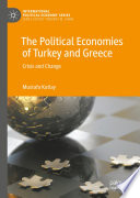 The Political Economies of Turkey and Greece : Crisis and Change /