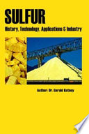 Sulfur : history, technology, applications & industry /
