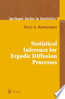 Statistical Inference for Ergodic Diffusion Processes /