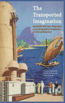 The transported imagination : Australian interwar magazines and the geographical imaginaries of colonial modernity /