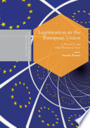 Legitimation in the European Union : A Discourse- and Field-Theoretical View /