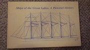 Ships of the Great Lakes : a pictorial history /