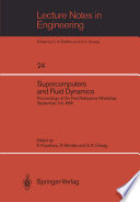 Supercomputers and Fluid Dynamics : Proceedings of the First Nobeyama Workshop September 3-6, 1985 /