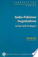 India-Pakistan negotiations : is past still prologue? /