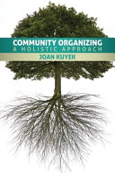 Community organizing : a holistic approach /