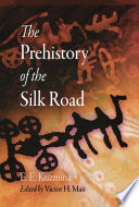 The prehistory of the Silk Road /