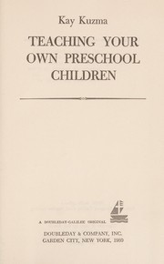 Teaching your own preschool children /