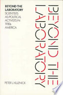 Beyond the laboratory : scientists as political activists in 1930s America /