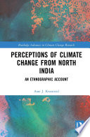 Perceptions of climate change from North India : an ethnographic account.