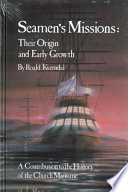 Seamen's missions : their origin and early growth /