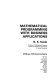 Mathematical programming with business applications /