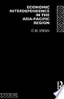 Economic interdependence in the Asia-Pacific region : towards a Yen Bloc /