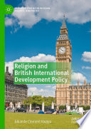 Religion and British International Development Policy /