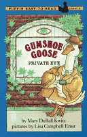 Gumshoe Goose, private eye /