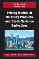 Pricing models of volatility products and exotic variance derivatives /