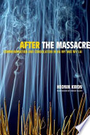 After the massacre : commemoration and consolation in Ha My and My Lai /