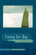 Finding our way : rethinking ethnocultural relations in Canada /