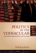 Politics in the vernacular : nationalism, multiculturalism, and citizenship /