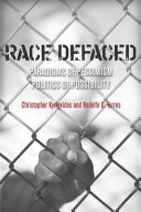 Race defaced : paradigms of pessimism, politics of possibility /