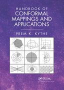 Handbook of conformal mappings and applications /