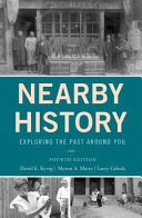 Nearby history : exploring the past around you /