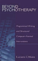 Beyond psychotherapy : programmed writing and structured computer-assisted interventions /