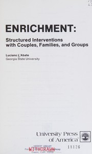 Enrichment : structured interventions with couples, families, and groups /