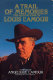 A trail of memories : the quotations of Louis L'Amour /