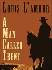 A man called Trent : and, Riders of the dawn /