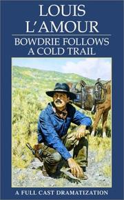 Bowdrie follows a cold trail /