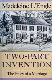 Two-part invention : the story of a marriage /