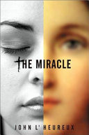 The miracle : a novel /