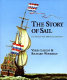 The story of sail : illustrated with 1000 scale drawings /