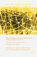 Organizing for coordination in the public sector : practices and lessons from 12 European countries /