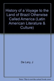 History of a voyage to the land of Brazil, otherwise called America /