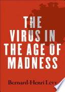 The virus in the age of madness /