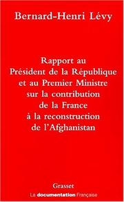 Rapport au président de la république et au premier ministre sur la participation de la France à la reconstruction de l'Afghanistan /