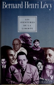 Les aventures de la liberté : une histoire subjective des intellectuels /