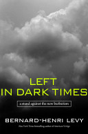 Left in dark times : a stand against the new barbarism /