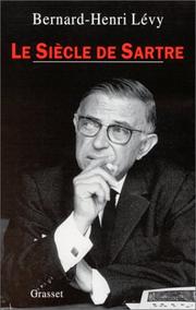 Le siècle de Sartre : Enquête philosophique /