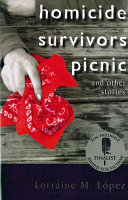 Homicide survivors picnic : and other stories /