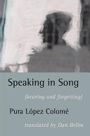 Speaking in song : (hearing and forgetting) /
