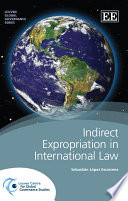 Indirect expropriation in international law /