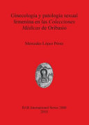 Ginecología y patología sexual en las Colecciones médicas de Oribasio /
