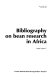 Bibliography on bean research in Africa /