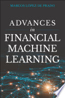 Advances in financial machine learning /