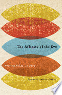 The affinity of the eye : writing Nikkei in Peru /