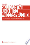 Solidarität und ihre Widersprüche : Gewerkschaften im Sommer der Migration 2015