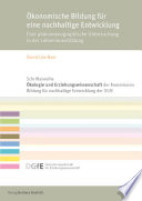 Ökonomische Bildung für eine nachhaltige Entwicklung : eine phänomenographische Untersuchung in der Lehrerinnenbildung /